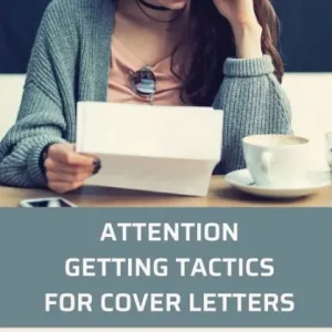 Attention-Getting Tactics For Cover Letters: Simple And Easy Steps To Improve Your Cover Letter: Big Sale