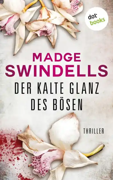 Der kalte Glanz des Bösen: Thriller Für das Leben ihrer besten Freundin muss sie alles riskieren - für Fans von Karen Rose Certified