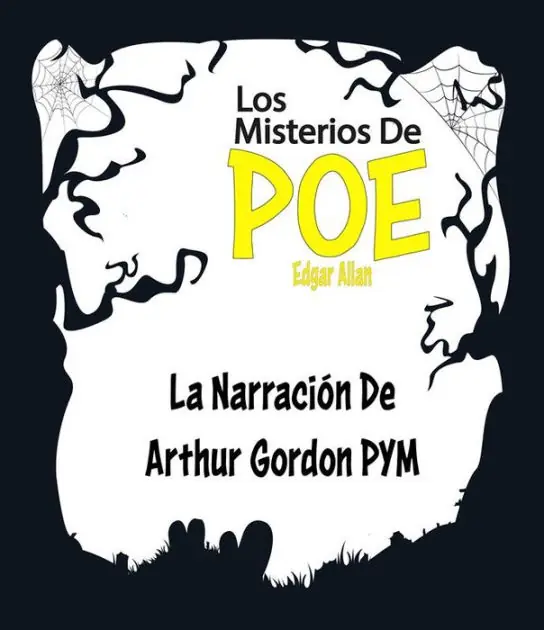 Secure Checkout La Narración De Arthur Gordon Pym - (Anotado): Los Misterios De Poe Edgar Allan 7